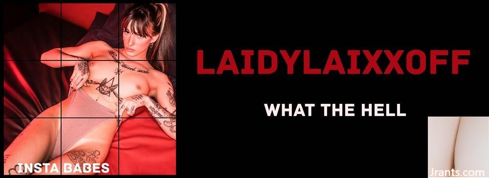 (피팅룸) 2023년 8월 11일 – Laidylaixxoff – What The Hell (76P)